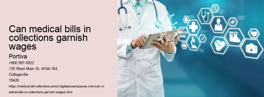 can medical bills in collections garnish wages