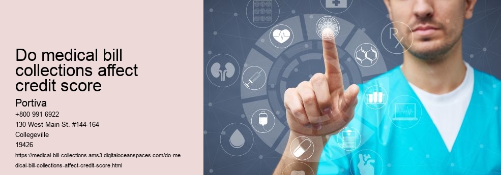 do medical bill collections affect credit score