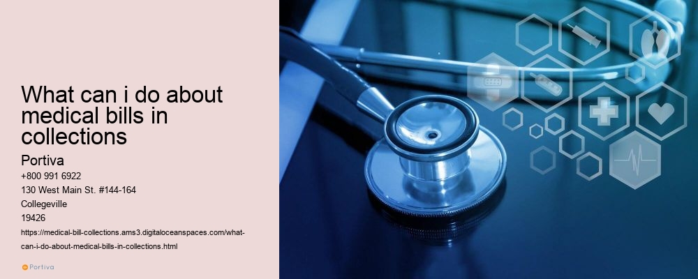 what can i do about medical bills in collections